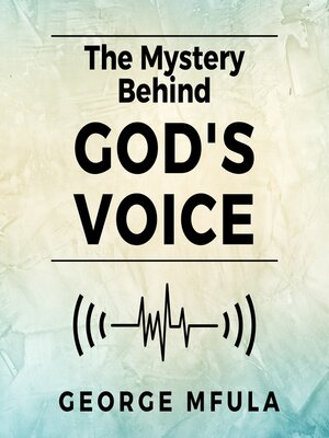 cover image of The Mystery Behind God's Voice